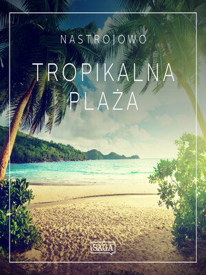 cover image of Nastrojowo--Tropikalna Plaża